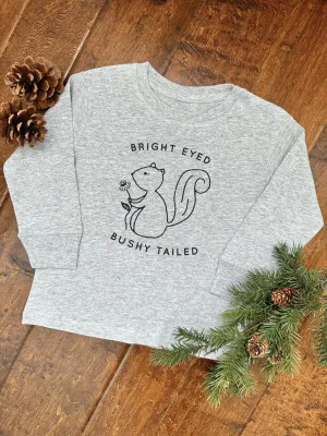 Bright Eyed Bushy Tailed Long Sleeve Tee - Kids