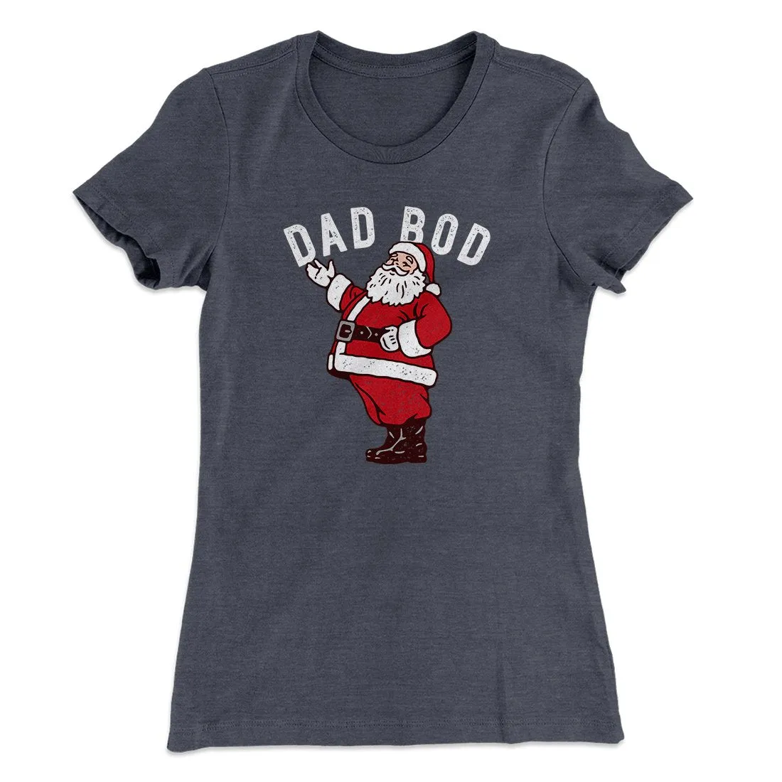 Dad Bod Women's T-Shirt