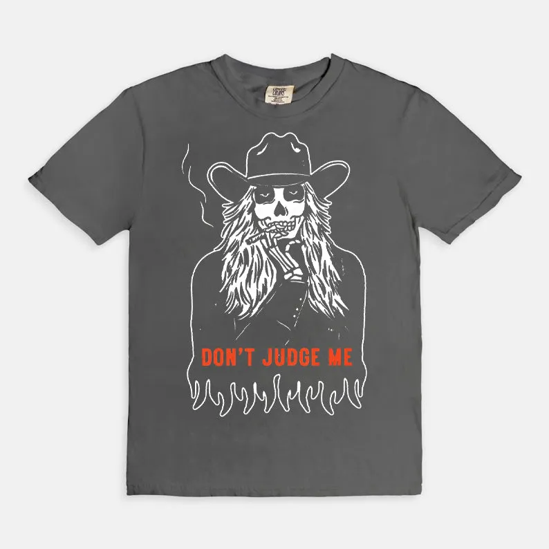 Don't Judge Me T-Shirt
