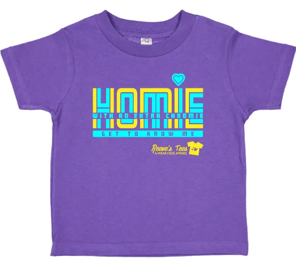 HWEC - Homie with an Extra Chromie&trade; - FOR THE HOMIE - Toddler - Short Sleeve Retro Tee