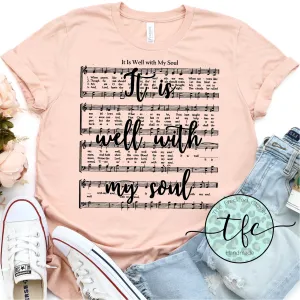 {It Is Well With My Soul} screen print tee