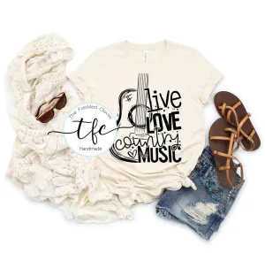 {Live, Love Country Music} screen print tee