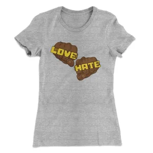 Love Hate Women's T-Shirt