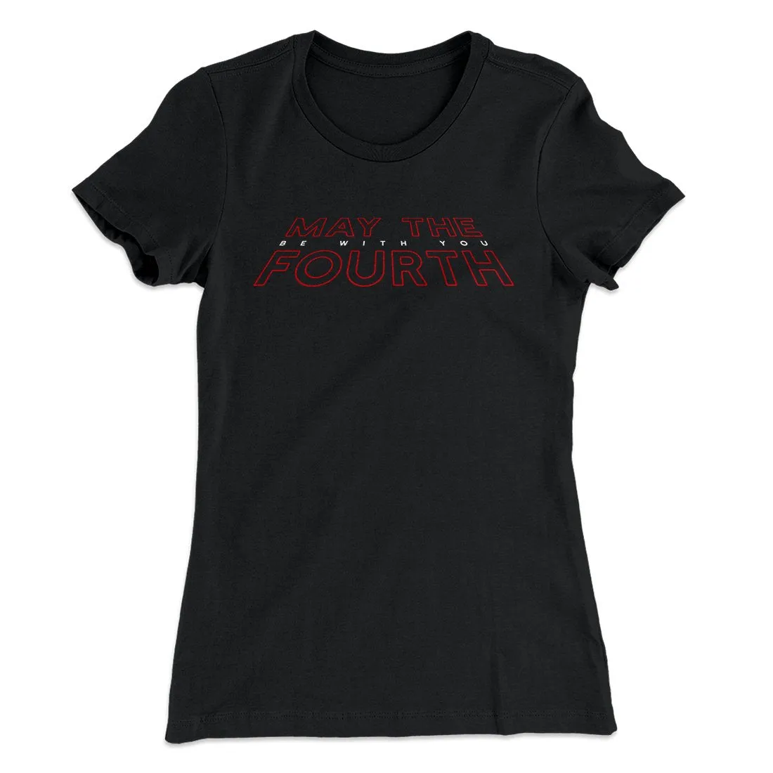 May the 4th Be With You Women's T-Shirt