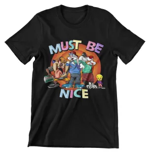 Must Be Looney Tee