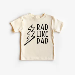 Rad Like Dad Toddler and Youth Father's Day Shirt