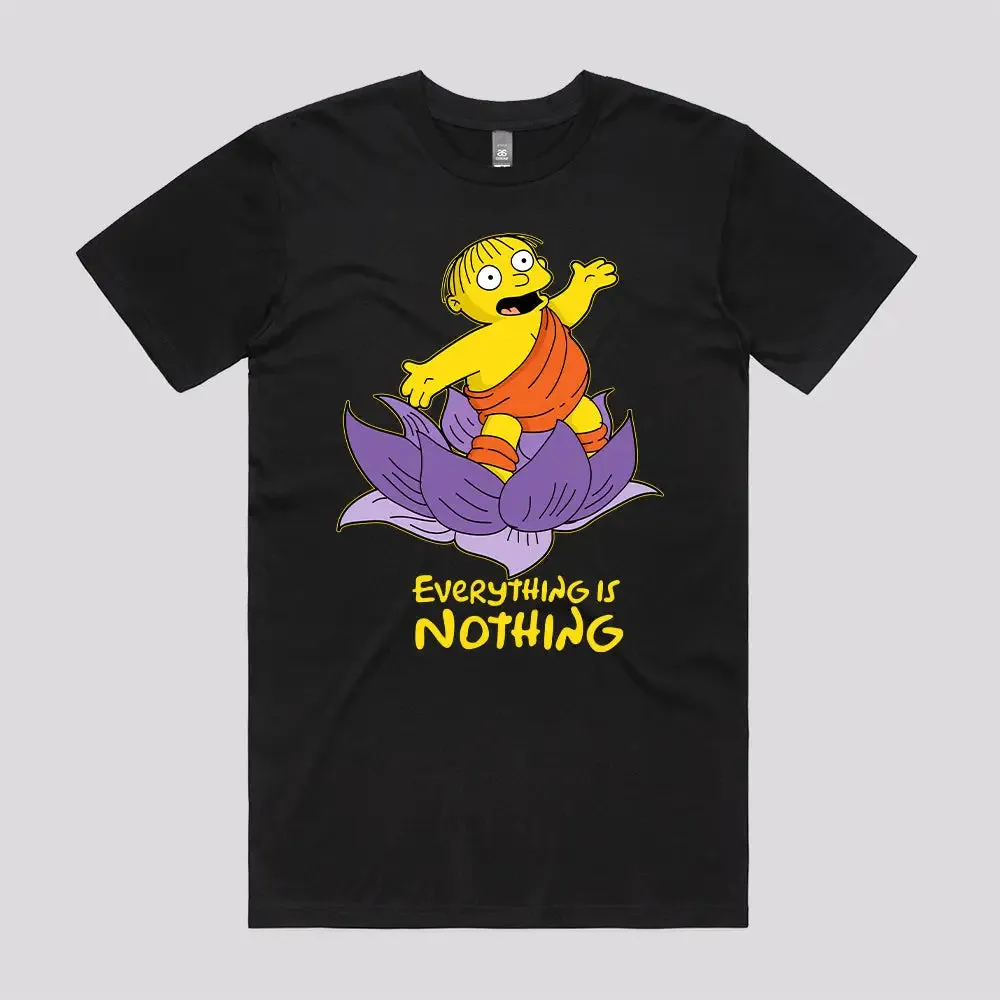 Ralph Wisdom - Everything is Nothing T-Shirt