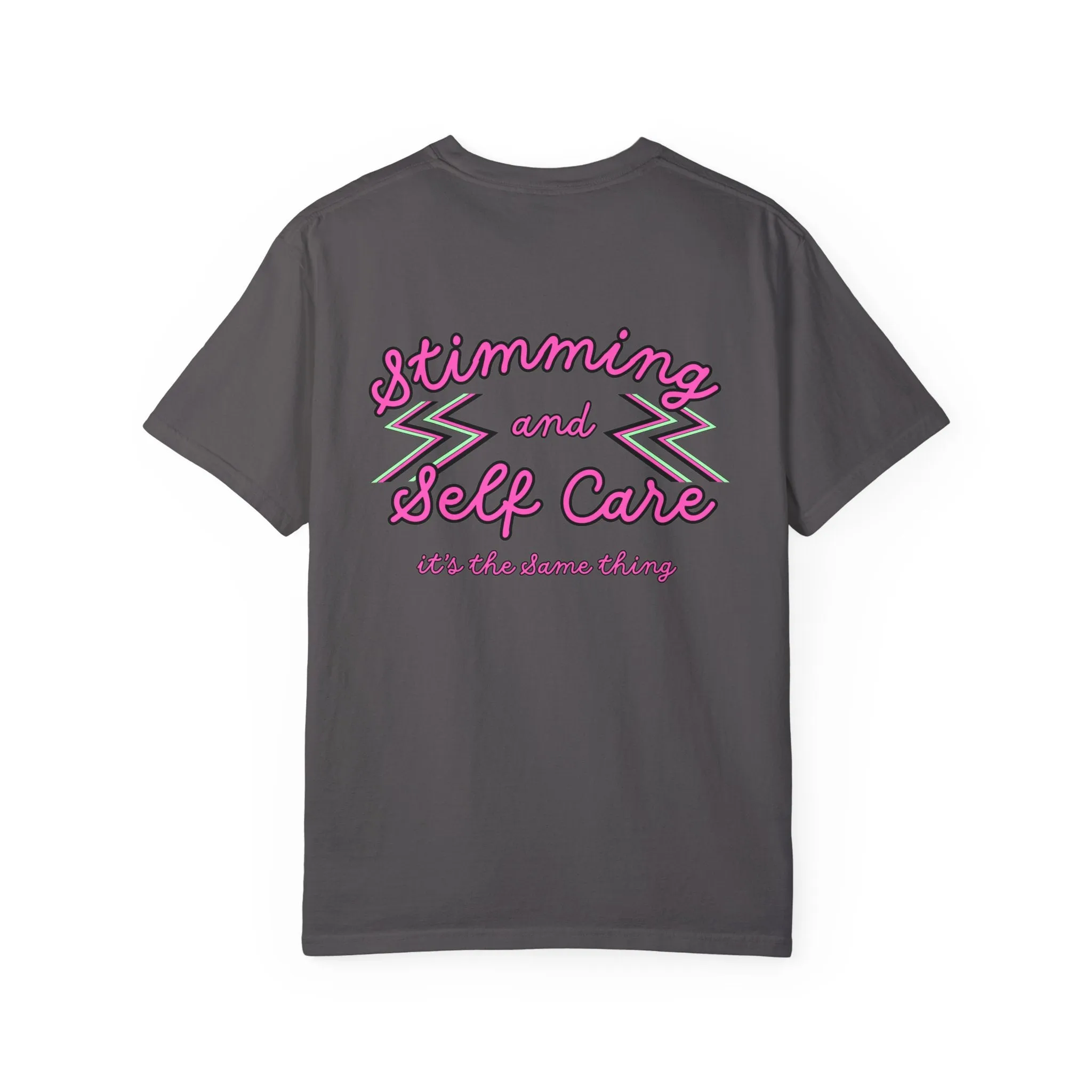 Stimming and Self Care is the Same Thing Tee
