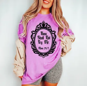 Thou Shall Not Try Me - Mom 24/7 - Funny Mom Shirt- Rocker Tee/ Softstyle Tee
