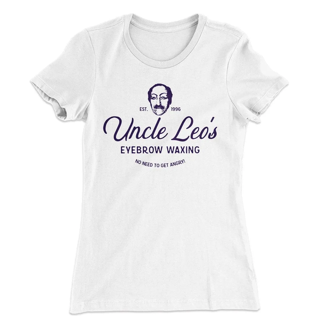 Uncle Leo's Eyebrow Waxing Women's T-Shirt