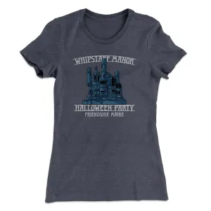 Whipstaff Manor Halloween Party Women's T-Shirt
