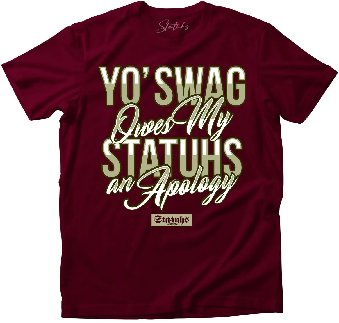 YO' SWAG OWES MY STATUHS AN APOLOGY